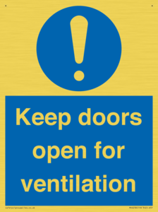 Keep doors open for ventilation